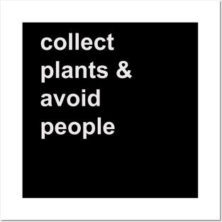 Collect plants & avoid people Posters and Art